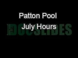 Patton Pool July Hours