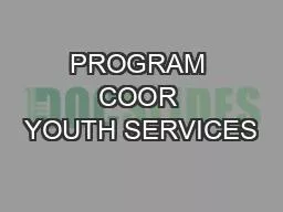 PROGRAM COOR YOUTH SERVICES