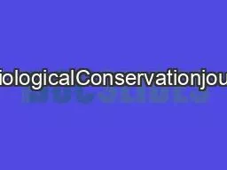 ContentslistsavailableatBiologicalConservationjournalhomepagewwwelsevi