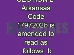 SECTION 2  Arkansas Code 1797202b is amended to read as follows  b