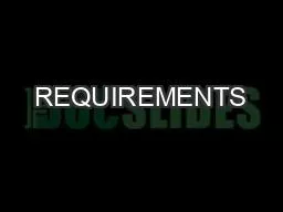 REQUIREMENTS