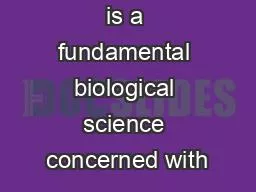 Microbiology is a fundamental biological science concerned with
