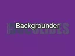 Backgrounder