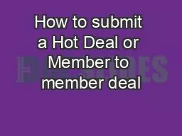 How to submit a Hot Deal or Member to member deal