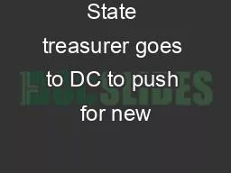 State treasurer goes to DC to push for new