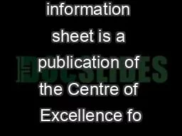 This information sheet is a publication of the Centre of Excellence fo