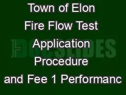 Town of Elon Fire Flow Test Application Procedure and Fee 1 Performanc
