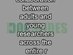 collaboration between adults and young researchers across the entire r