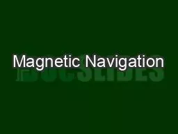 Magnetic Navigation