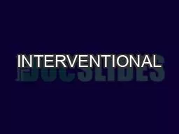 INTERVENTIONAL