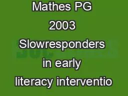 Denton C  Mathes PG 2003 Slowresponders in early literacy interventio