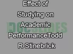 The Causal Effect of Studying on Academic PerformanceTodd R Stinebrick