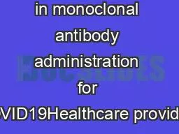 in monoclonal antibody administration for COVID19Healthcare providers