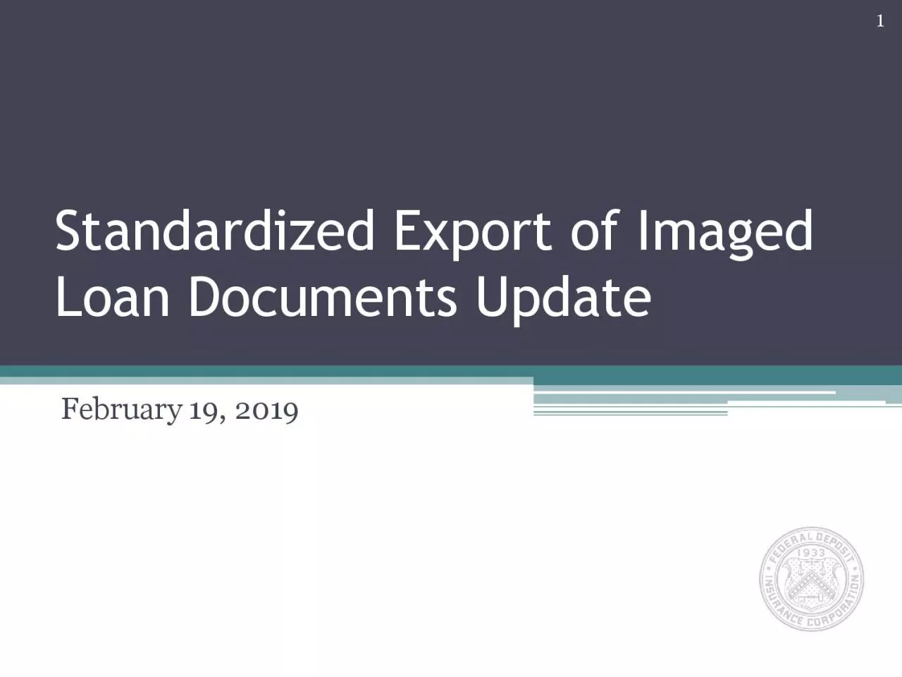 PDF-Standardized Export of Imaged Loan Documents UpdateFebruary 19 2019