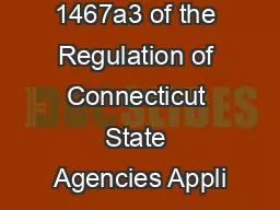 Section 1467a3 of the Regulation of Connecticut State Agencies Appli