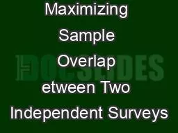 Maximizing Sample Overlap etween Two Independent Surveys