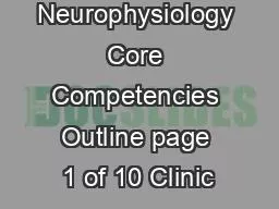 Clinical Neurophysiology Core Competencies Outline page 1 of 10 Clinic