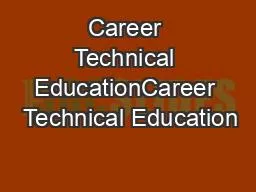 Career Technical EducationCareer  Technical Education