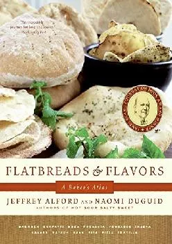 [READ] -  Flatbreads & Flavors: A Baker\'s Atlas