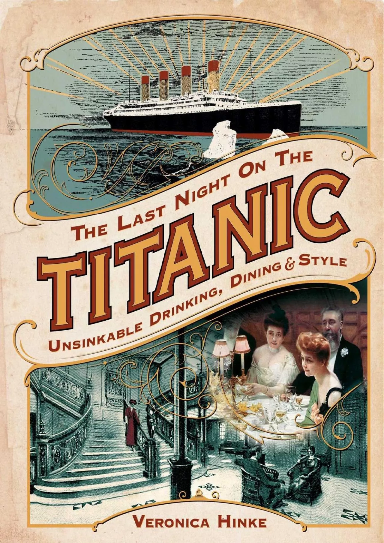 PDF-[READ] - The Last Night on the Titanic: Unsinkable Drinking, Dining, and Style