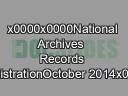 x0000x0000National Archives  Records AdministrationOctober 2014x0000x0