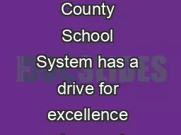 The Lee County School System has a drive for excellence and a passion