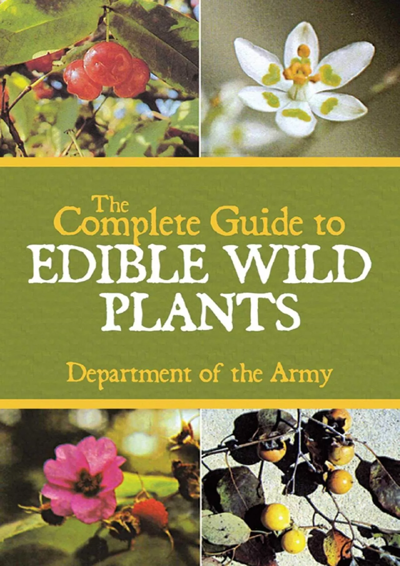 PDF-[READ] - The Complete Guide to Edible Wild Plants