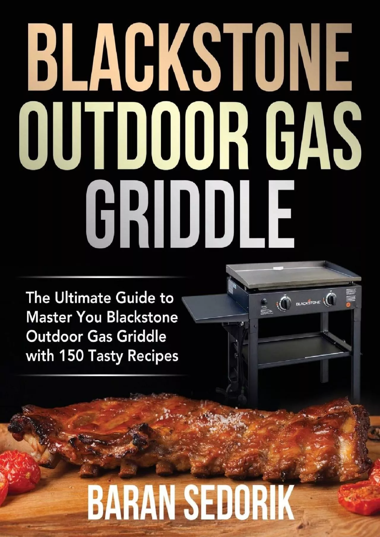 PDF-[READ] - Blackstone Outdoor Gas Griddle Cookbook for Beginners