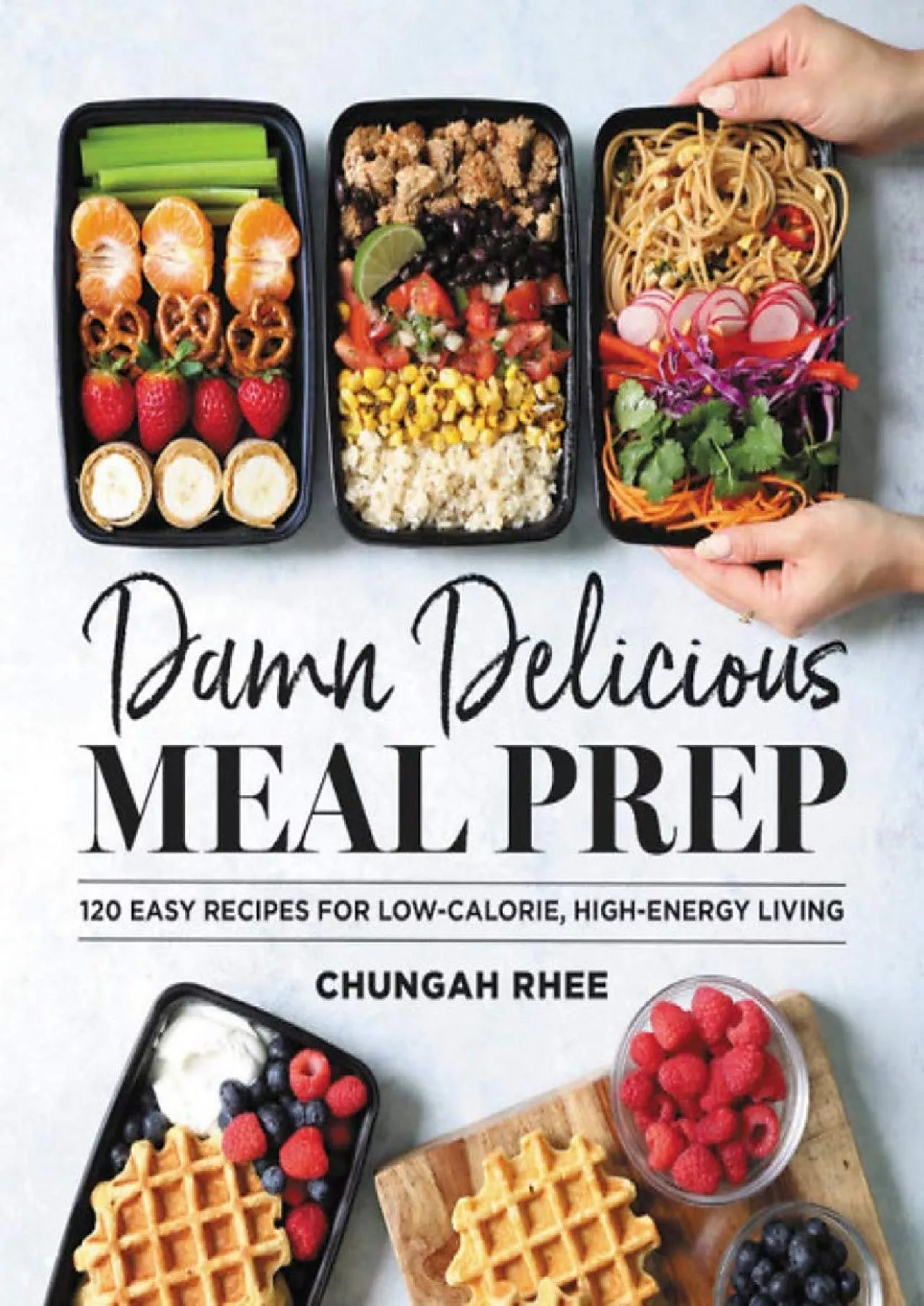 PDF-[READ] - Damn Delicious Meal Prep: 115 Easy Recipes for Low-Calorie, High-Energy Living