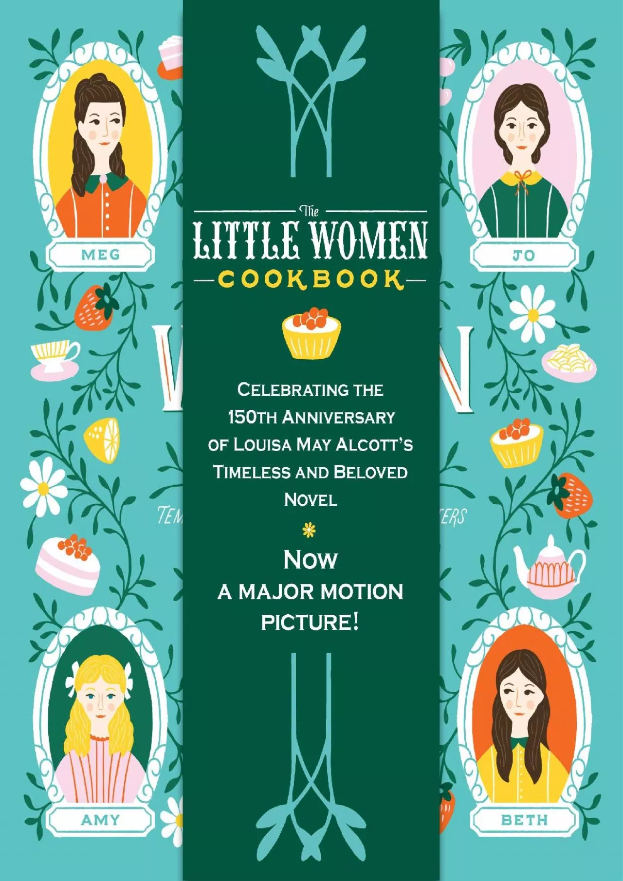 PDF-[EBOOK] - The Little Women Cookbook: Tempting Recipes from the March Sisters and Their