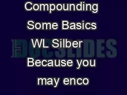 Continuous Compounding  Some Basics  WL Silber    Because you may enco