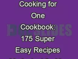 [EBOOK] -  The Ultimate Cooking for One Cookbook: 175 Super Easy Recipes Made Just for You
