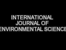 INTERNATIONAL JOURNAL OF ENVIRONMENTAL SCIENCE