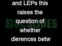 both CHEPs and LEPs this raises the question of whether dierences betw