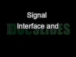 Signal Interface and