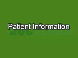 Patient Information