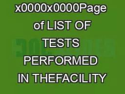 x0000x0000Page  of LIST OF TESTS PERFORMED IN THEFACILITY