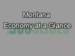 Montana Economy at a Glance