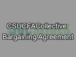 CSUCFACollective Bargaining Agreement