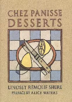 [EPUB] -  Chez Panisse Desserts: A Cookbook