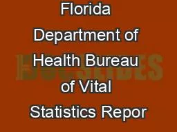 State of Florida Department of Health Bureau of Vital Statistics Repor