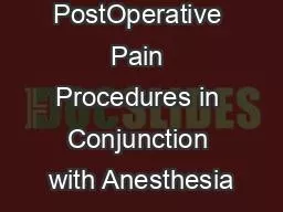 Reporting PostOperative Pain Procedures in Conjunction with Anesthesia