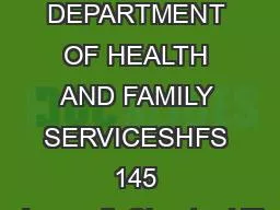 259 DEPARTMENT OF HEALTH AND FAMILY SERVICESHFS 145 AppendixChapter HF