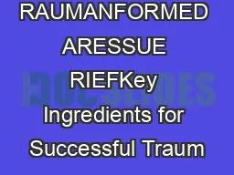 DVANCING RAUMANFORMED ARESSUE RIEFKey Ingredients for Successful Traum