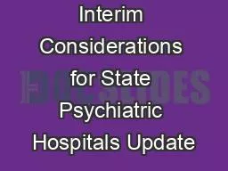 Covid19  Interim Considerations for State Psychiatric Hospitals Update