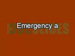 Emergency a