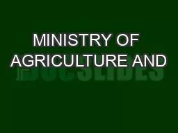 MINISTRY OF AGRICULTURE AND