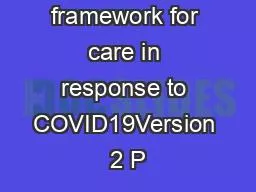 A prioritisation framework for care in response to COVID19Version 2 P