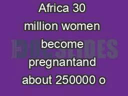 PDF-Each year in Africa 30 million women become pregnantand about 250000 o