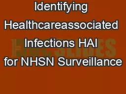 Identifying Healthcareassociated Infections HAI for NHSN Surveillance
